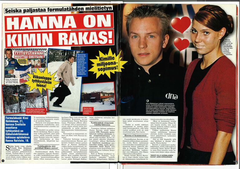 SEISKA 6/2001 21-vuotias Kimi oli F1-uransa alussa onnellisesti kihloissa Hanna-rakkaansa kanssa.